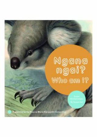 Ngana Ngai? Who Am I? by Susan Hall