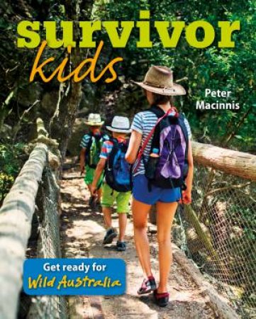 Survivor Kids by Peter Macinnis