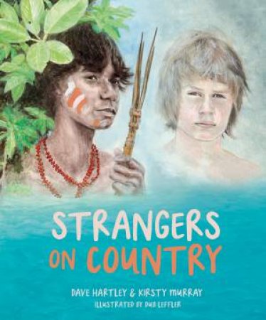 Strangers On Country by David Hartley & Kirsty Murray & Dub Leffler