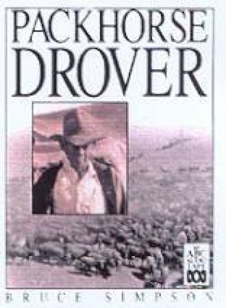 Packhorse Drover - Cassette by Bruce Simpson