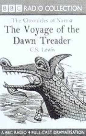 The Voyage Of The Dawn Treader - Cassette by C S Lewis