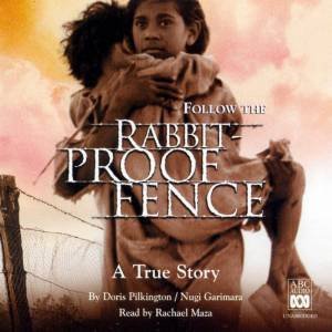 Rabbit-Proof Fence - CD by Doris Pilkington & Nugi Garimara