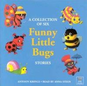 A Collection Of Six Funny Little Bugs Stories - CD by Antoon Krings