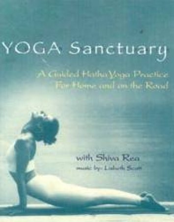 Yoga Sanctuary - CD by Shiva Rea