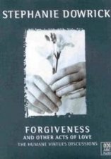 Forgiveness And Other Acts Of Love The Humane Virtues Discussions  CD