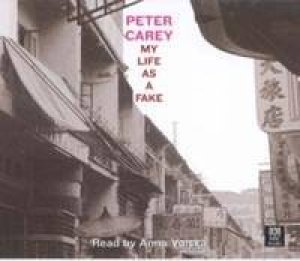 My Life As A Fake - CD by Peter Carey