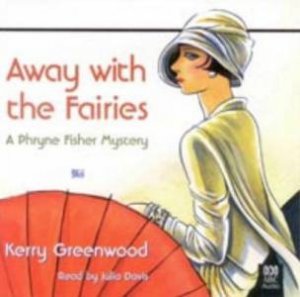 Away With The Fairies - CD by Kerry Greenwood