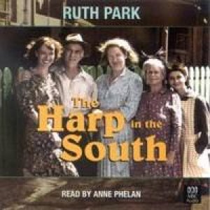 The Harp In The South - CD by Ruth Park