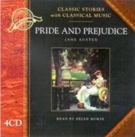Classic Stories & Classical Music: Pride And Prejudice - CD by Jane Austen