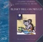Classic Stories With Classical Music Blinky Bill Grows Up  CD