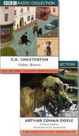 BBC Radio Collection: Father Brown / Sherlock Holmes: Hound Of The Baskervilles - Cassette by GK Chesterton & Arthur Conan Doyle