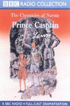 Prince Caspian - Cassette by C S Lewis