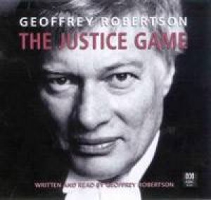 The Justice Game - CD by Geoffrey Robertson