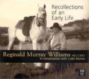 Reginald Murray Williams: Recollections Of An Early Life: In Conversation - CD by R M Williams & Colin Munro