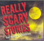 Really Scary Stories For Brave Children  CD
