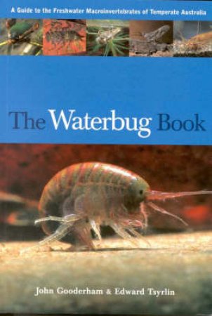 The Waterbug Book by John Gooderham & Edward Tsyrlin
