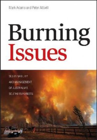 Burning Issues by Mark Adams & Peter Attiwill