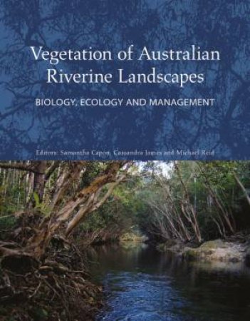 Vegetation Of Australian Riverine Landscapes by Various