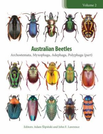 Australian Beetles Volume 2 by Adam Slipinski & John F. Lawrence