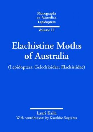 Elachistine Moths of Australia by Lauri Kaila