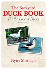 The Backyard Duck Book