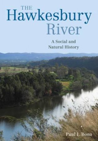 The Hawkesbury River by Paul I. Boon