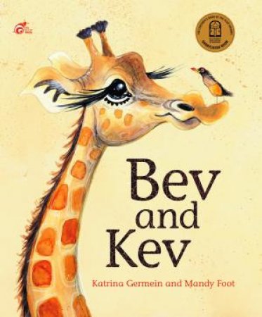 Bev And Kev by Katrina Germein & Mandy Foot