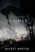 A Chilling Summer in Inglewood