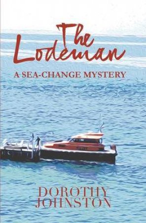 The Lodeman by Dorothy Johnston