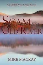 Scam At Old River