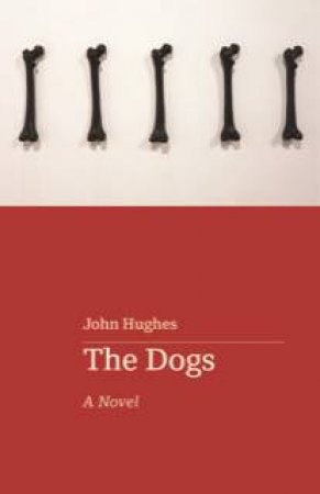 The Dogs by John Hughes