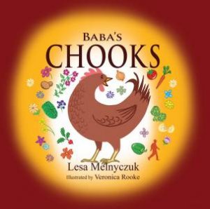Baba's Chooks by Lesa Melnyczuk