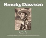 Smoky Dawson  A Life