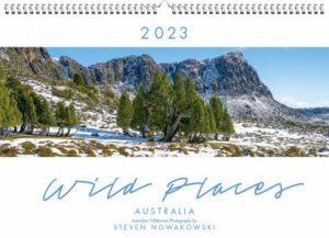 2023 Wild Places of Australia Wall Calendar by Steven Nowakowski