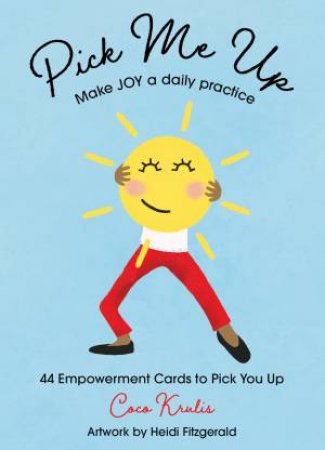 Pick Me Up Empowerment Cards by Coco Krulis