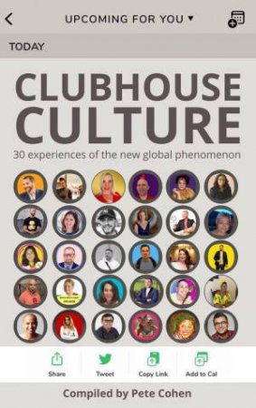 Clubhouse Culture by Pete Cohen