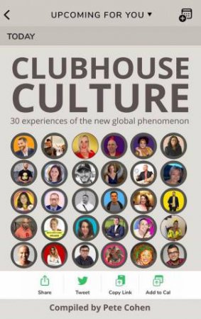 Clubhouse Culture by Pete Cohen