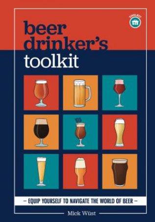 Beer Drinker's Toolkit by Mick Wüst