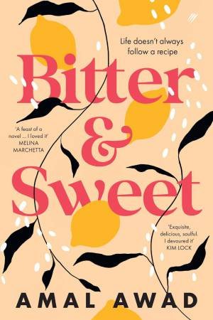 Bitter & Sweet by Amal Awad