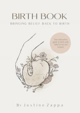 Birth Book Bringing Belief Back to Birth