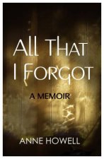 All That I Forgot