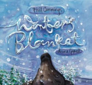 Winter's Blanket by Phil Cummings & Donna Gynell