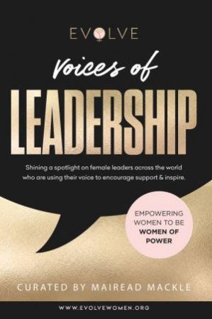 Voices Of Leadership by Mairead Mackle