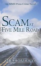 Scam At Five Mile Road