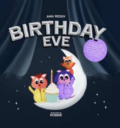 Birthday Eve by Ann Reddy & Phil Robbie