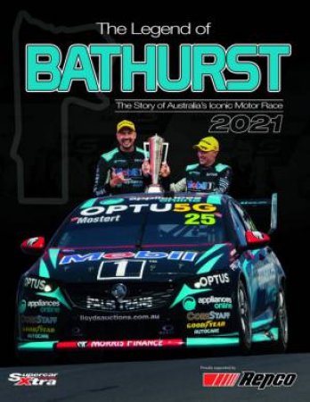 2021 The Legend Of Bathurst by Andrew Clarke & Peter Norton & Danny Bourke