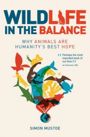 Wildlife In The Balance by Simon Mustoe