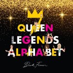 Queen Legends Alphabet