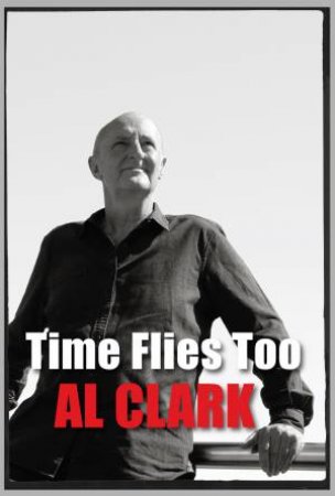 Time Flies Too by Al Clark