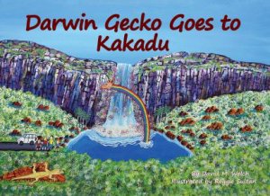 Darwin Gecko Goes To Kakadu by David Welch